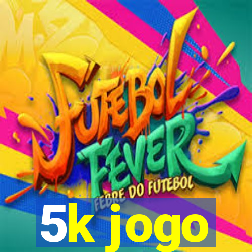 5k jogo